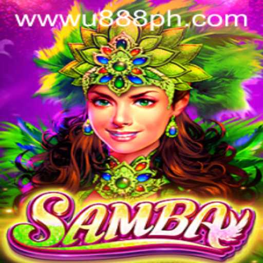 Samba: Unveiling the Vibrant Game Experience with U888.com